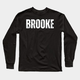 Brooke Name Gift Birthday Holiday Anniversary Long Sleeve T-Shirt